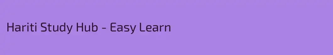 Hariti Study Hub - Easy Learn
